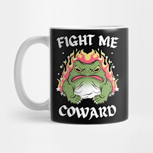 Fight Me Coward Funny Frog Meme Mug